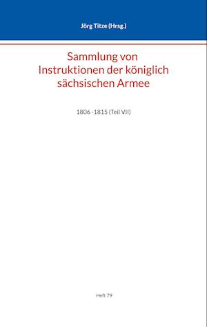 Sammlung von Instruktionen der königlich sächsischen Armee