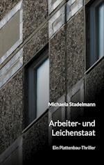 Arbeiter- und Leichenstaat