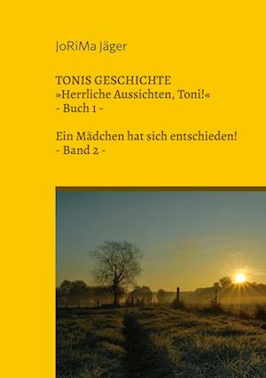 TONIS GESCHICHTE »Herrliche Aussichten, Toni!«, Band 2