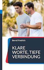 Klare Worte, tiefe Verbindung