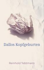 Dallos Kopfgeburten