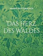 Das Herz des Waldes