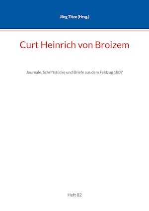 Curt Heinrich von Broizem