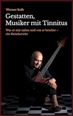 Gestatten, Musiker mit Tinnitus