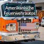 Amerikanische Feuerwehrautos