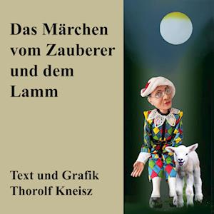 Das Märchen vom Schaf und dem Zauberer