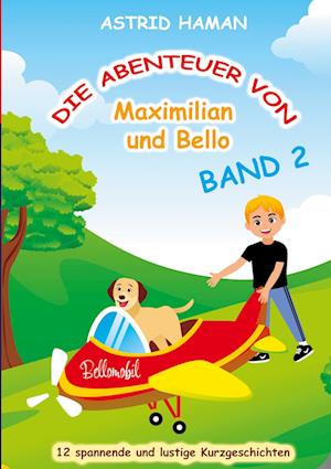 Die Abenteuer von Maximilian und Bello 2