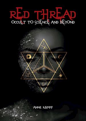 Red Thread: Occult to Science and Beyond