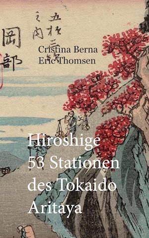 Hiroshige 53 Stationen des Tokaido Aritaya