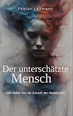 Der unterschätzte Mensch