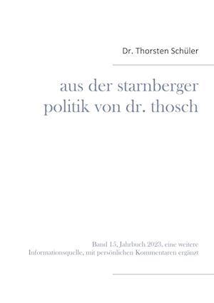 Aus der Starnberger Politik von Dr. Thosch