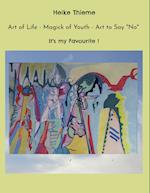 Art of Life - Magick of Youth - Art to Say "No"