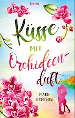 Küsse mit Orchideenduft