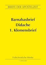 Barnabasbrief, Didache, 1.Klemensbrief