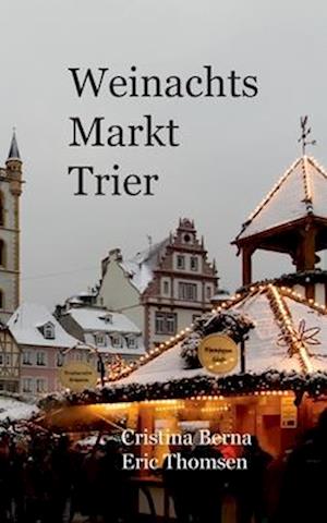 Weihnachtsmarkt Trier