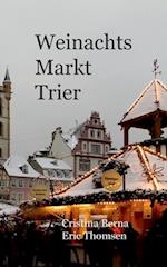 Weihnachtsmarkt Trier