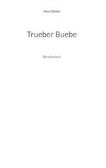 Trueber Buebe