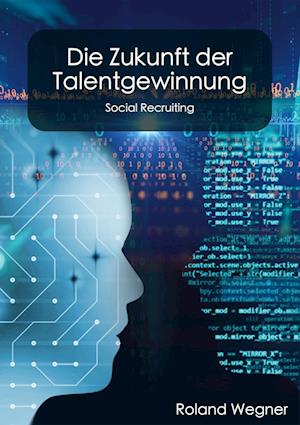 Die Zukunft der Talentgewinnung