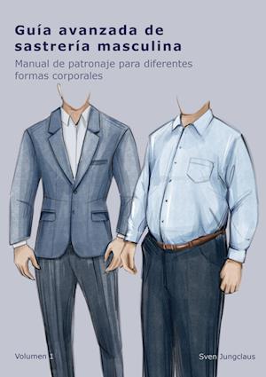 Guía avanzada de sastrería masculina