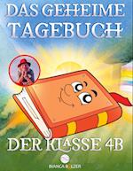 Das geheime Tagebuch der Klasse 4 B