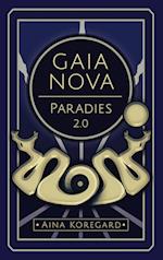 GAIA NOVA - Paradies 2.0