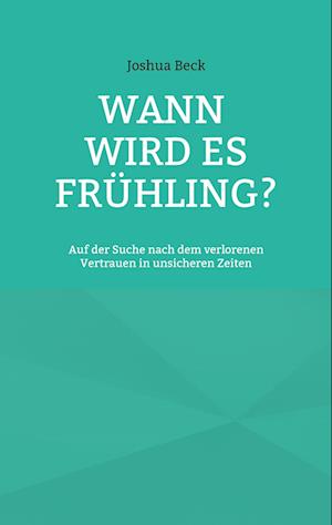 Wann wird es Frühling?