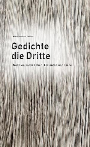 Gedichte die Dritte