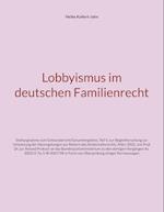 Lobbyismus im deutschen Familienrecht