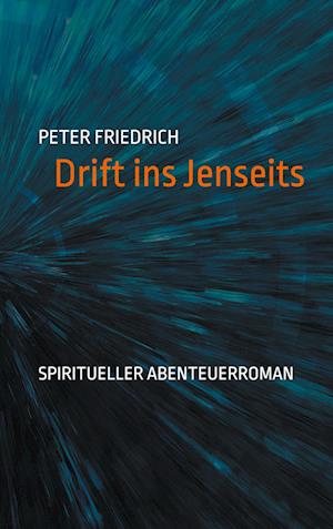 Drift ins Jenseits