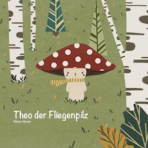 Theo der Fliegenpilz