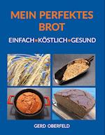 Mein Perfektes Brot