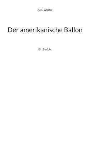 Der amerikanische Ballon