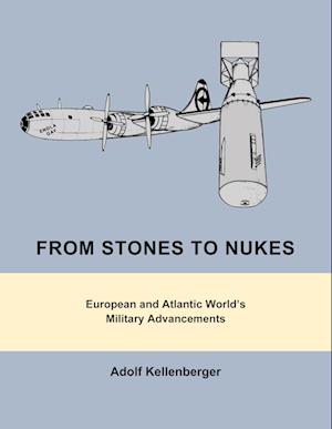 From Stones to Nukes