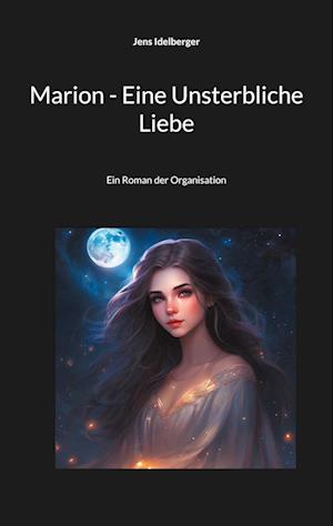 Marion - Eine Unsterbliche Liebe