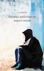 Alcohol addiction on expert mode