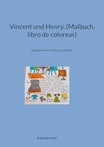 Vincent und Henry..(Malbuch, libro de colorear)