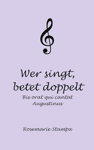 Wer singt, betet doppelt