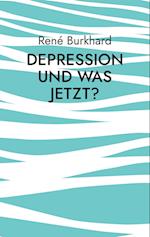 Depression und was jetzt?