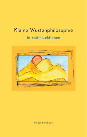 Kleine Wüstenphilosophie