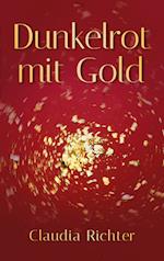 Dunkelrot mit Gold