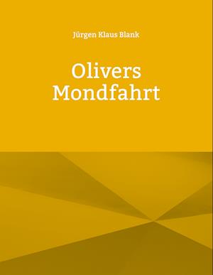 Olivers Mondfahrt