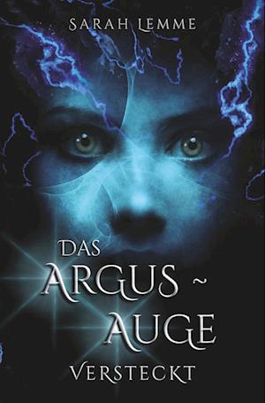 Das Argus-Auge: Versteckt