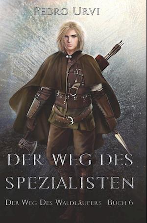 Der Weg des Spezialisten