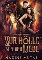 Infernal Covenant: Zur Hölle mit der Liebe