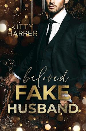 Beloved Fake Husband: Braut in Nöten vs. Fake-Ehemann