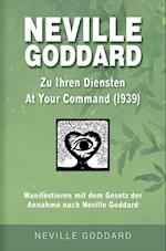 Neville Goddard - Zu Ihren Diensten (At Your Command 1939)