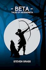 - Beta - (Tales of Ascendreya - Buch 1)