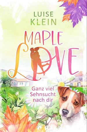 Maple Love - Ganz viel Sehnsucht nach dir