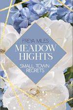 Meadow Hights: Small Town Regrets