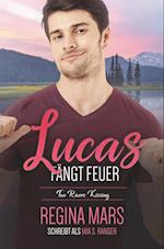 Lucas fängt Feuer